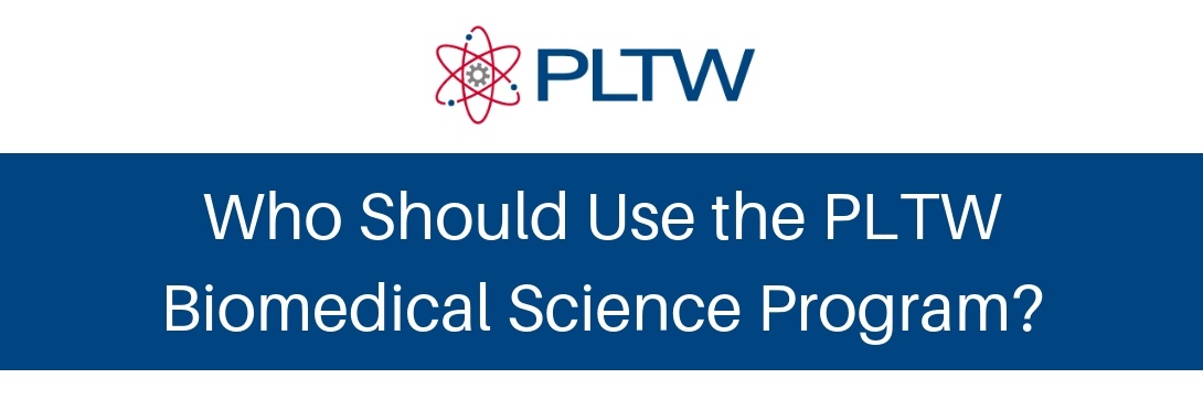 pltw-biomedical-science-who