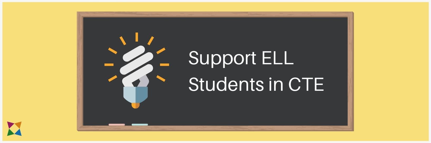 5 Steps to Support ELL Students in CTE