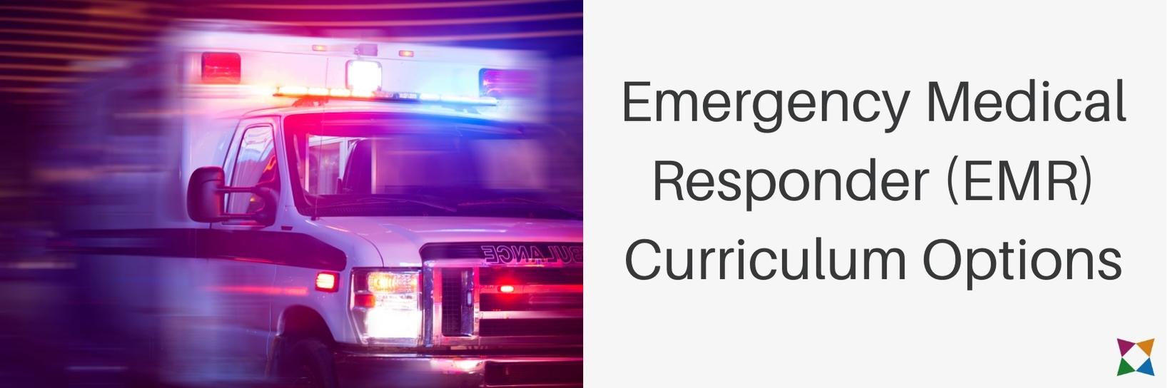 3 Best Emergency Medical Responder (EMR) Curriculum Options