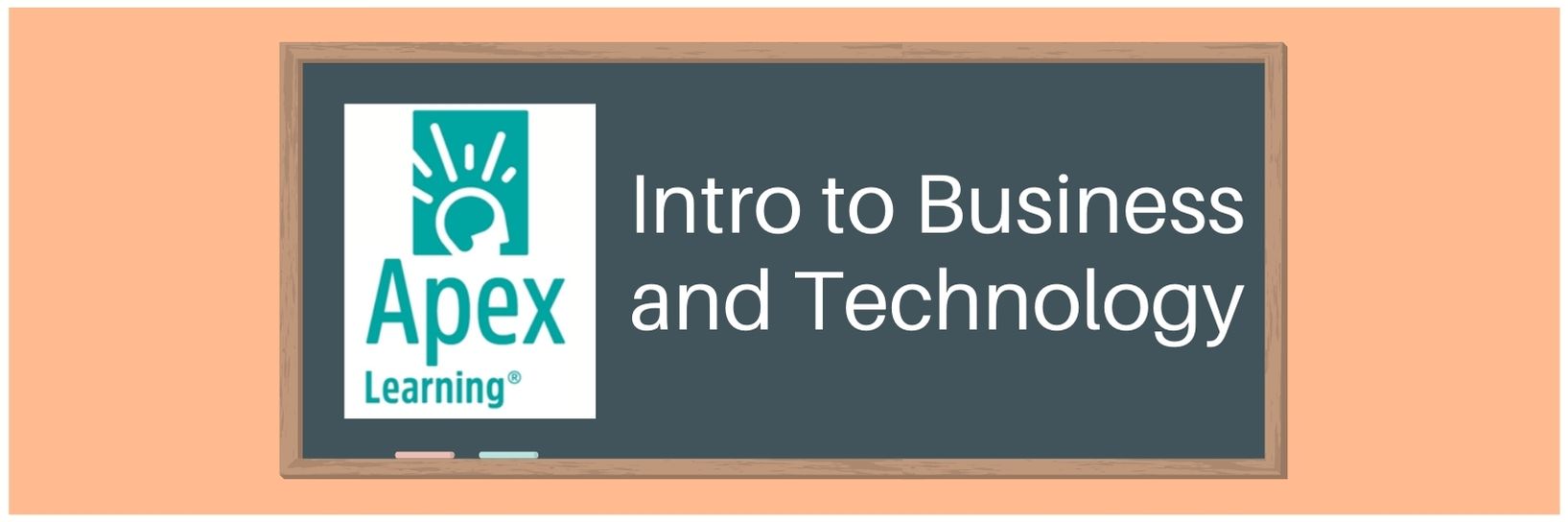 Introduction to Business and Technology: A Review of Apex Learning