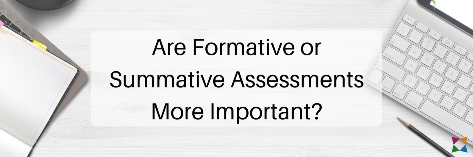 formative-vs-summative-assessments-more-important