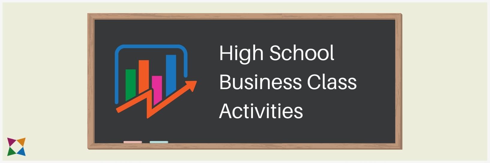 High School Business Class Activities: 5 Top Options