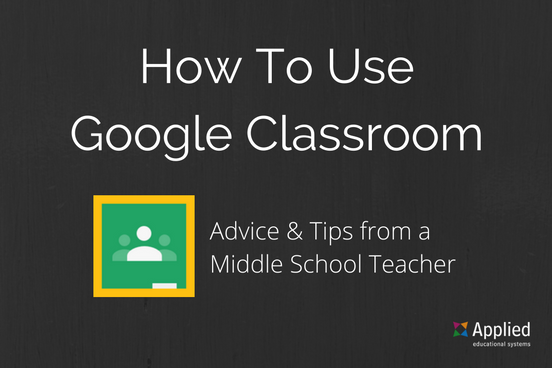 5 Quick Tips on How To Use Google Classroom