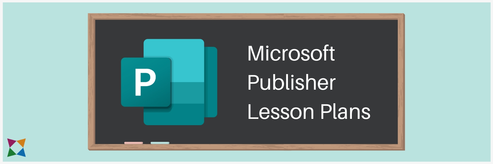 4 Best Microsoft Publisher Lesson Plans for Middle and High School
