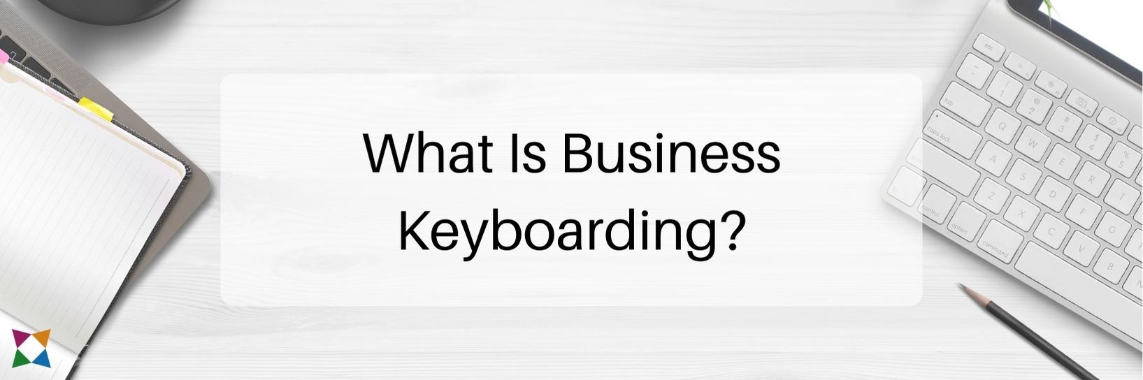 what-is-business-keyboarding