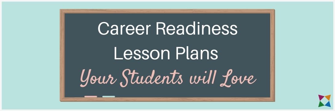 Top 5 Career Readiness Lesson Plans Your Students Will Love