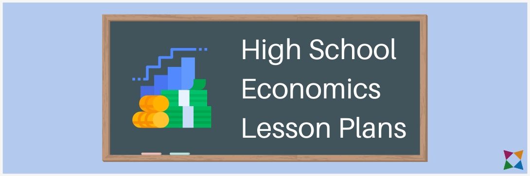 Top 3 Economics Lesson Plans for High School