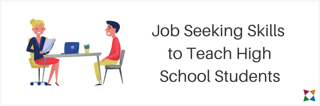Top 10 Job Seeking Skills to Teach High School Students