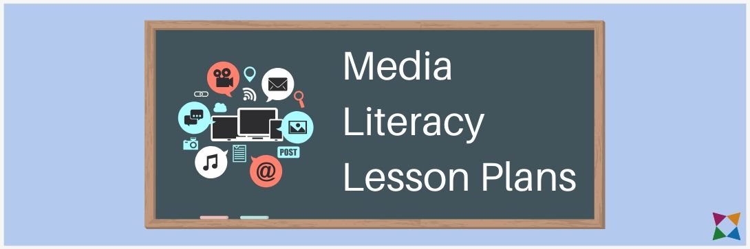 Top 5 Media Literacy Lesson Plans & Activities for Middle and High School