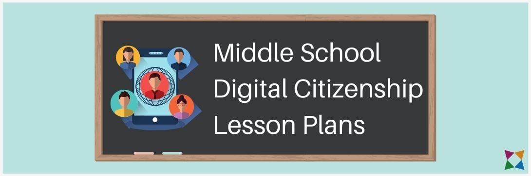 4 Best Digital Citizenship Lesson Plans for Middle School