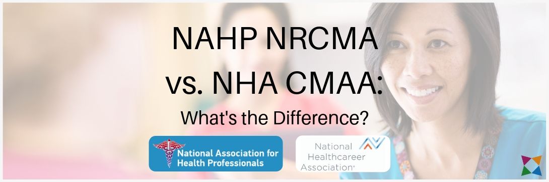 NAHP NRCMA vs. NHA CMAA: What's the Difference?