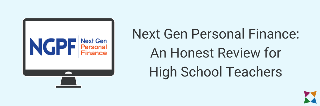 Next Gen Personal Finance: An Honest Review For High School Teachers