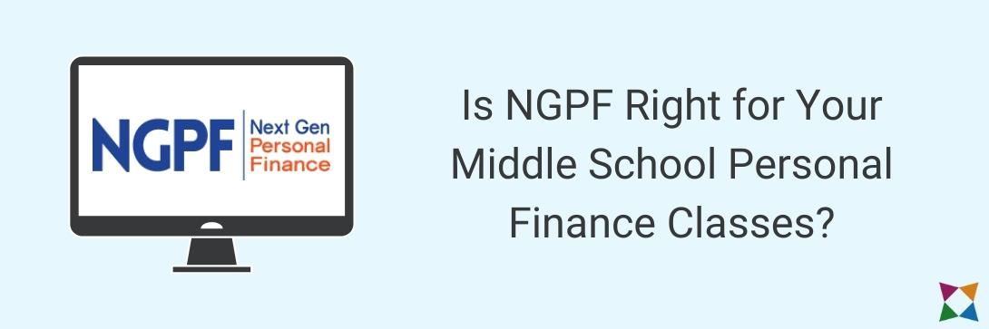 Is Next Gen Personal Finance Right for Your Middle School Course?