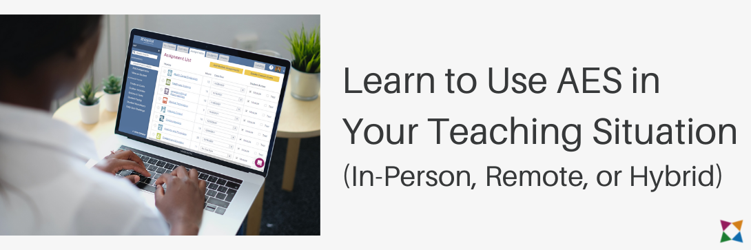 How To Use AES for In-Person, Remote, and Hybrid Learning Situations