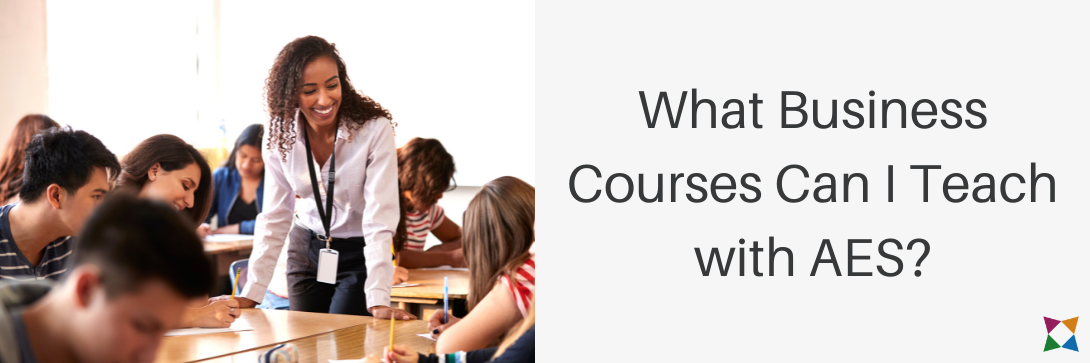 What Business Courses Can I Teach with AES?