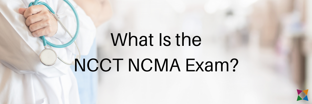 What Is the NCCT NCMA Exam & How Do You Prepare Students for It?
